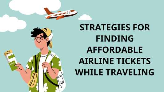 How to Find Cheap Airline Tickets